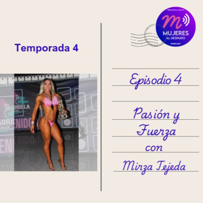 episode Pasión y Fuerza con Mirza Tejeda artwork