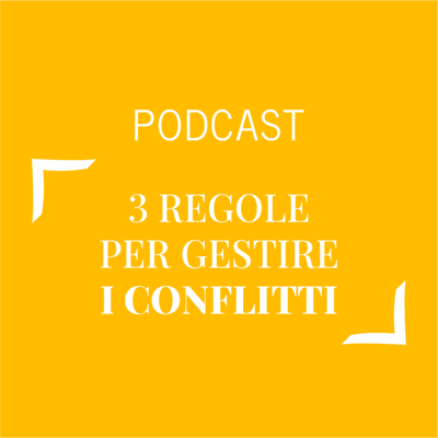 episode #445 - 3 regole per gestire i conflitti | Buongiorno Felicità! artwork