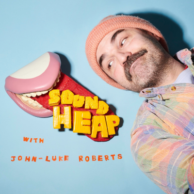 Sound Heap with John-Luke Roberts