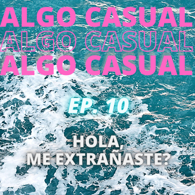 episode Hola, me extrañaste? artwork