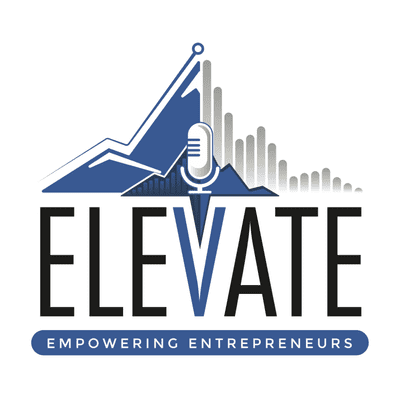 episode 002: The Elevated Entrepreneur Part 2 artwork