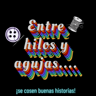 Entre Hilos y Agujas