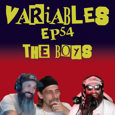 episode VARIABLES Podcast Ep. 54 - The Boys artwork