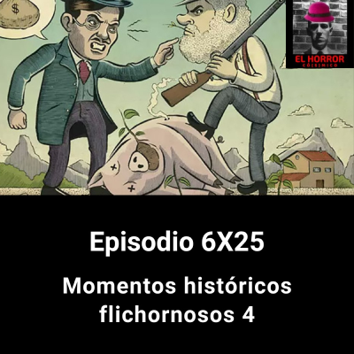 episode EHC 6X25. Momentos históricos flichornosos 4 artwork