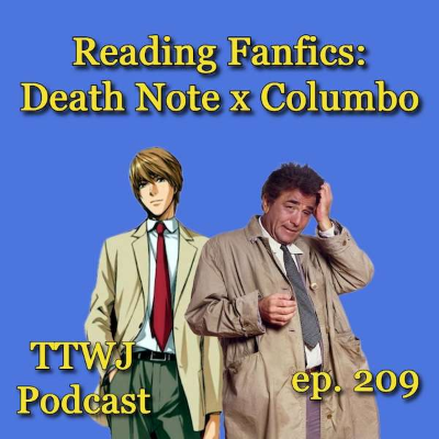 episode S1E209 - Reading Fanfics: Death Note x Columbo artwork