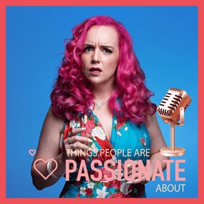 episode Episode 015 - Eliza Thomas - Sydney to Hobart & Life as an Autistic, Queer, Comedian - Things People Are Passionate About artwork