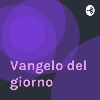 episode Vangelo del 3 maggio 2018 artwork
