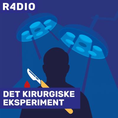 DET KIRURGISKE EKSPERIMENT - podcast