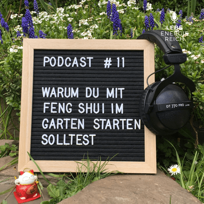 episode #011 Acht Gründe, warum du mit Feng Shui im Garten starten solltest artwork