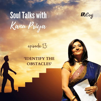 episode Ep 13: Identify The Obstacles | Manifest Your Dreams Series artwork