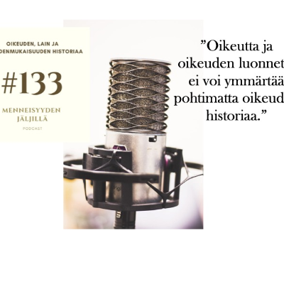 episode #133 Oikeuden, lain ja oikeudenmukaisuuden historiaa artwork