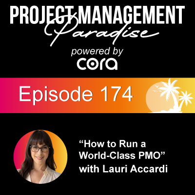 episode Episode 174: "How to Run a World-Class PMO" with Lauri Accardi artwork
