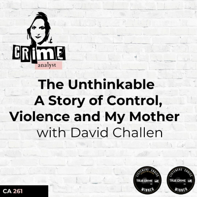 episode Ep 261: The Unthinkable: A Story of Control, Violence and My Mother with David Challen artwork