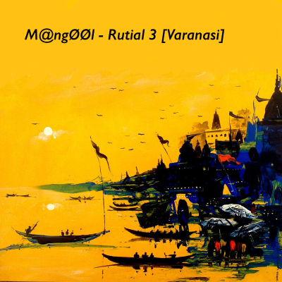 episode M@ngØØl - Rutial 3 [Varanasi] artwork
