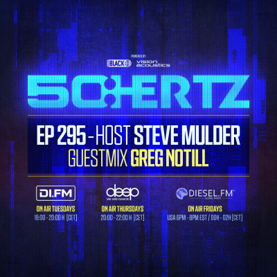 episode 50:HERTZ #295 - Host STEVE MULDER / Guest GREG NOTILL (DI.FM / Diesel FM / Deep Radio) artwork