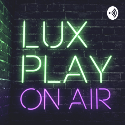 Imagen de portada del programa Lux Play On Air