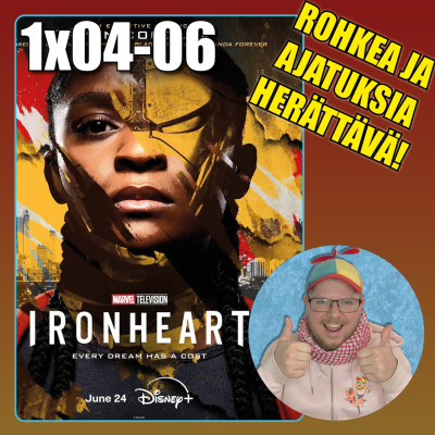 episode Kuvakarju-arvostelu: Ironheart – 1x04-06 (sisältää SPOILEREITA) artwork