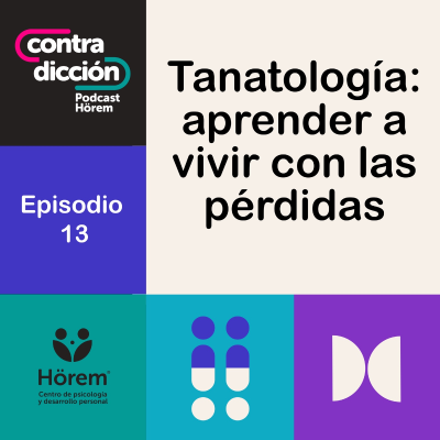episode Tanatología: aprender a vivir con las pérdidas artwork