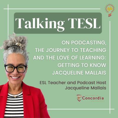 episode On Podcasting, The Journey To Teaching, And The Love Of Learning: Getting To Know Jacqueline Mallais artwork
