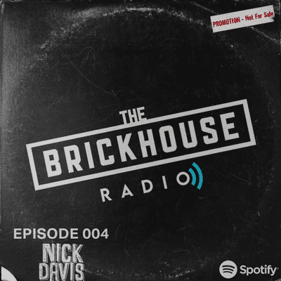 episode BRICK HOUSE RADIO EPISODE 004 NICK DAVIS artwork