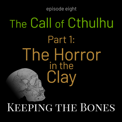 episode The Call of Cthulhu, Pt. 1 – The Horror in the Clay artwork