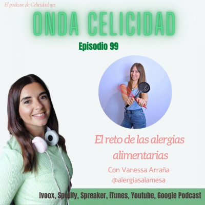 OC099- El reto de las alergias alimentarias, con Vanessa Arraña
