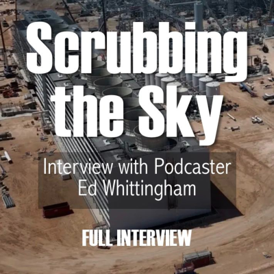 episode 403. Full Interview - Ed Whittingham on his new podcast Scrubbing the Sky to Cool the Planet artwork
