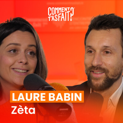 episode Extrait #179 Comment Laure Babin (Zèta) a fait pour transformer des déchets en baskets véganes et recyclées ? artwork