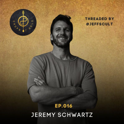 episode #016 Building Legacy: The Power of Community, Creativity and Collaboration with Jeremy Schwartz artwork