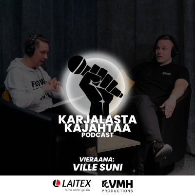 episode 18. jakso I Vieraana: Ville Suni I Karjalasta Kajahtaa -Podcast artwork