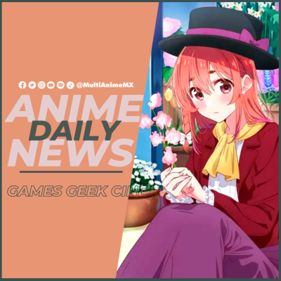 episode NOTICIAS ANIME DAILY NEWS : Estreno Rent-a-Girlfriend 3 | Final de Demon Slayer | Película Black Clover | Noticias Anime artwork