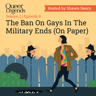 episode The Ban On Gays In The Military Ends (On Paper) - Pt.6 artwork