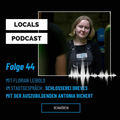 episode #44 LOCALS Stadtgespräch | Schlosserei Dreves artwork