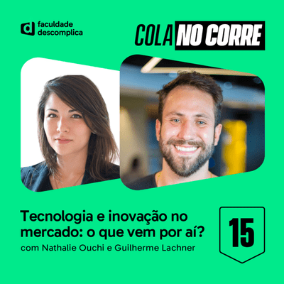 episode Cola no Corre #15 | Tecnologia e inovação no mercado: o que vem por aí? artwork