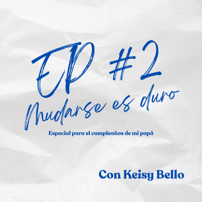 episode Mudarse es duro artwork