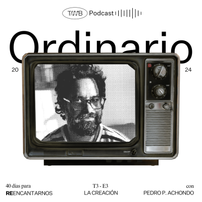 episode Reencantarnos de la Creación con Pedro Pablo Achondo - T3 E3 artwork