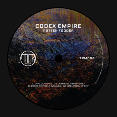 episode (PREVIEW) Codex Empire - Rotten Fodder [TRM008] artwork