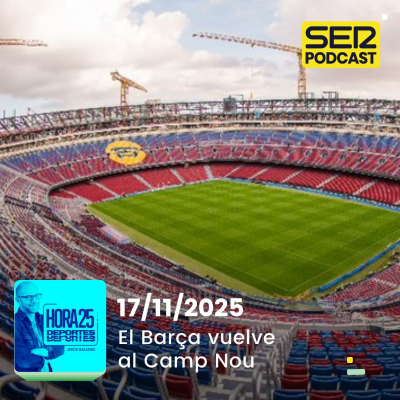 episode Hora 25 Deportes | El Barça vuelve al Camp Nou artwork