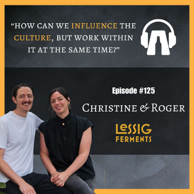 episode How can we influence the culture, but work within it at the same time? - Christine & Roger | LMFAB 125 artwork