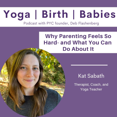 episode Why Parenting Feels So Hard- and What You Can Do About It with Kat Sabath artwork
