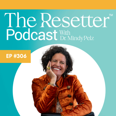 episode How to Truly Age Like a Girl: a live chat with Dr. Mindy Pelz artwork