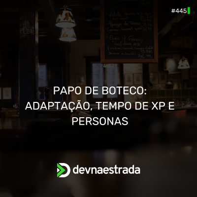 episode DNE 445 - Papo de Boteco: Adaptação, Tempo de XP e Personas artwork