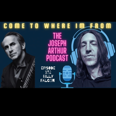episode BILLY FALCON: Come To Where I'm From Episode #132 artwork