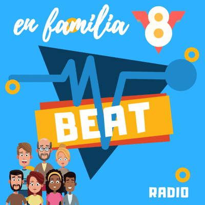 episode BEAT episodio 8 HICIMOS TRABAJAR A NUESTRA FAMILIA artwork