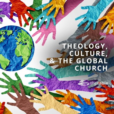 episode Theology, Culture, and the Global Church artwork