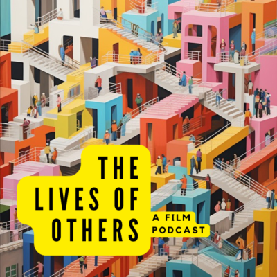 The Lives of Others - A Film Podcast