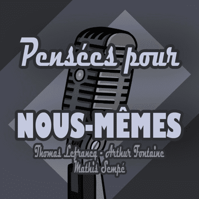 episode Podcast #11 : "A quoi ça sert de préparer l'avenir si t'oublies de vivre ?" artwork