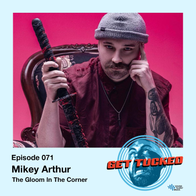 episode Ep. 71 feat. Mikey Arthur of The Gloom In The Corner artwork