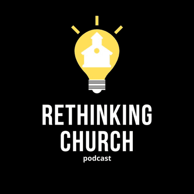 Rethinking Church