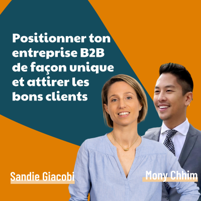 episode Guide pour positionner son entreprise B2B de façon unique et attirer les bons clients | Positionnement, marketing, vendre, business artwork